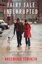 Fairy Tale Interrupted : A Memoir of Life, Love, and Loss