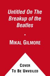 The Winding Road : The Real Story Behind the Breakup of the Beatles