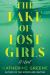 The Lake of Lost Girls : A Novel