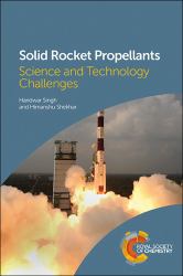 Solid Rocket Propellants : Science and Technology Challenges