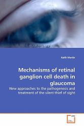 Mechanisms of Retinal Ganglion Cell Death in Glaucom