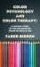 Color Psychology and Color Therapy Hardcover