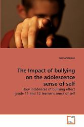 The Impact of Bullying on the Adolescence Sense of Self