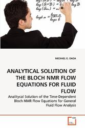 Analytical Solution of the Bloch Nmr Flow Equations for Fluid Flow