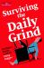 Surviving the Daily Grind : Bartleby's Guide to Work