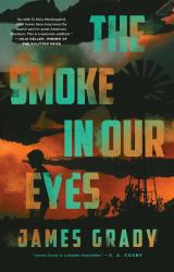 The Smoke in Our Eyes : A Novel