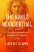 The Naked Neanderthal : A New Understanding of the Human Creature