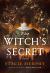 The Witch's Secret : A Novel