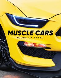 Muscle Cars : Icons of Speed