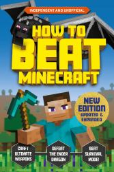 How to Beat Minecraft: Extended Edition : Independent and Unofficial