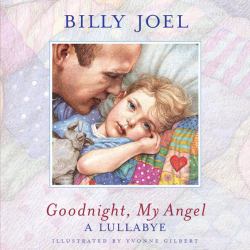 Goodnight, My Angel : A Lullabye