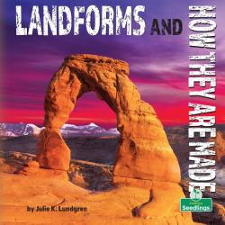 Landforms and How They Are Made