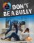 Don't Be a Bully