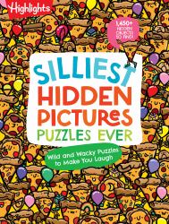 Silliest Hidden Pictures Puzzles Ever : 144 Pages of Silly Puzzles, Tongue Twisters, Jokes and Activities with over 1,450 Hidden Objects to Find