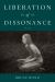 Liberation of Dissonance : Poems