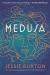 Medusa : A Novel