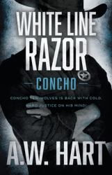 White Line Razor : A Contemporary Western Novel