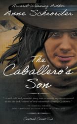 The Caballero's Son : A Native American Historical Romance