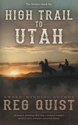 High Trail to Utah : A Christian Western