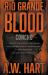 Rio Grande Blood : A Contemporary Western Novel