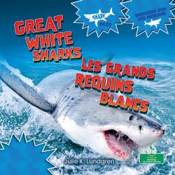 Les Grands Requins Blancs (Great White Sharks) Bilingual Eng/Fre