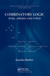 Combinatory Logic : Pure, Applied and Typed