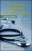 The Physician Employment Contract Handbook : A Guide to Structuring Equitable Arrangements