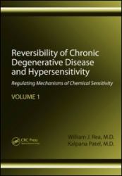 Reversibility of Chronic Degenerative Disease and Hypersensitivity, Volume 1 Vol. 1 : Regulating Mechanisms of Chemical Sensitivity