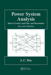 Power System Analysis : Short-Circuit Load Flow and Harmonics, Second Edition