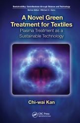 A Novel Green Treatment for Textiles : Plasma Treatment As a Sustainable Technology