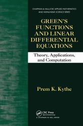 Green's Functions and Linear Differential Equations : Theory, Applications, and Computation