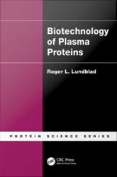 Biotechnology of Plasma Proteins