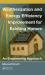 Weatherization and Energy Efficiency Improvement for Existing Homes : An Engineering Approach