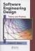 Software Engineering Design : Theory and Practice