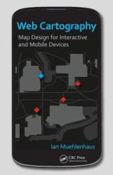 Web Cartography : Map Design for Interactive and Mobile Devices