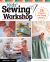 Kids' Sewing Workshop : 26 Projects for Young Makers