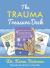 The Trauma Treasure Deck : A Creative Tool for Assessments, Interventions, and Learning for Work with Adversity and Stress in Children and Adults