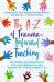 The a-Z of Trauma-Informed Teaching : Strategies and Solutions to Help with Behaviour and Support for Children Aged 3-11