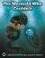 The Mermaid Who Couldn't : How Mariana Overcame Loneliness and Shame and Learned to Sing Her Own Song