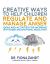 Creative Ways to Help Children Regulate and Manage Anger : Ideas and Activities for Working with Anger and Emotional Regulation