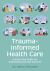 Trauma-Informed Health Care : A Reflective Guide for Improving Care and Services