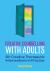 Creative Counselling with Adults : 50+ Creative Therapeutic Interventions in Practice