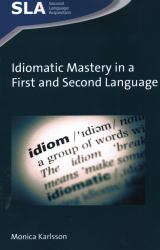 Idiomatic Mastery in a First and Second Language