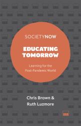 Educating Tomorrow : Learning for the Post-Pandemic World