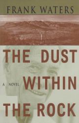 The Dust Within the Rock : A Novel