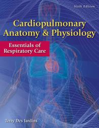 Workbook for des Jardins' Cardiopulmonary Anatomy and Physiology, 6th