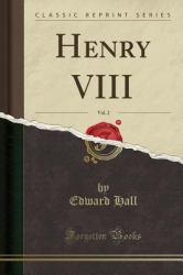 Henry VIII, Vol. 2 (Classic Reprint)