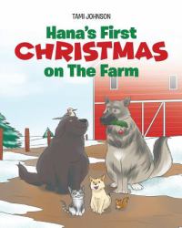 Hana's First Christmas on the Farm