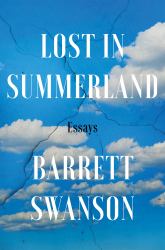 Lost in Summerland : Essays