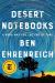 Desert Notebooks : A Road Map for the End of Time